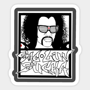 Sho Luv Sucka Sticker